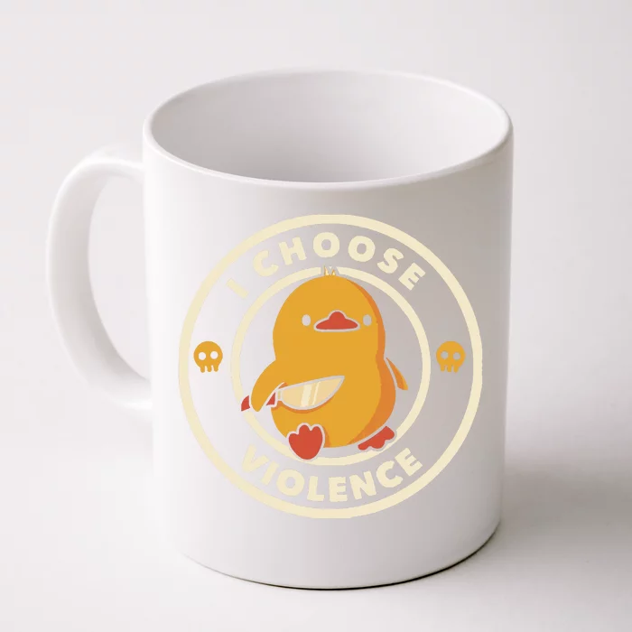 I Choose Violence Funny Duck By Tobe Fonseca Front & Back Coffee Mug