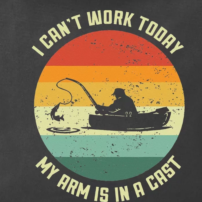 I Cant Work Today My Arm Is In A Cast Fishing Fathers Day Zip Tote Bag