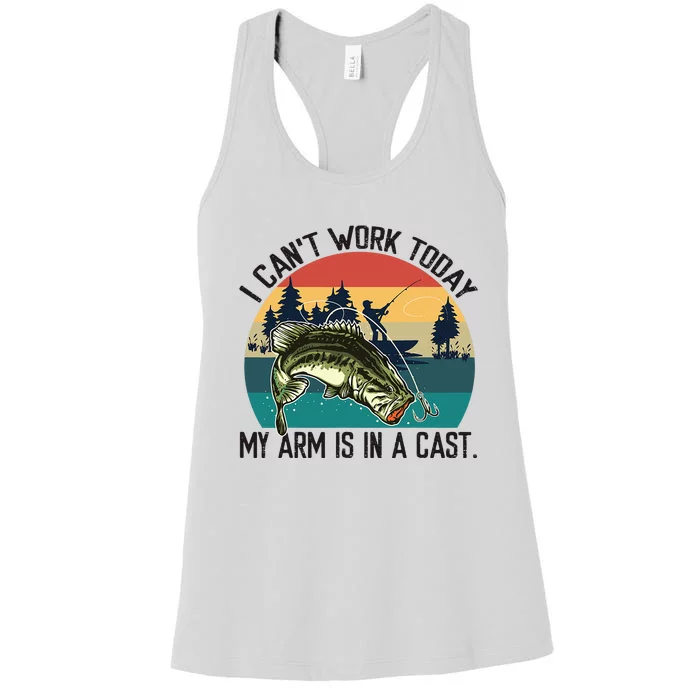 I CanT Work Today My Arm Is In A Cast Women's Racerback Tank