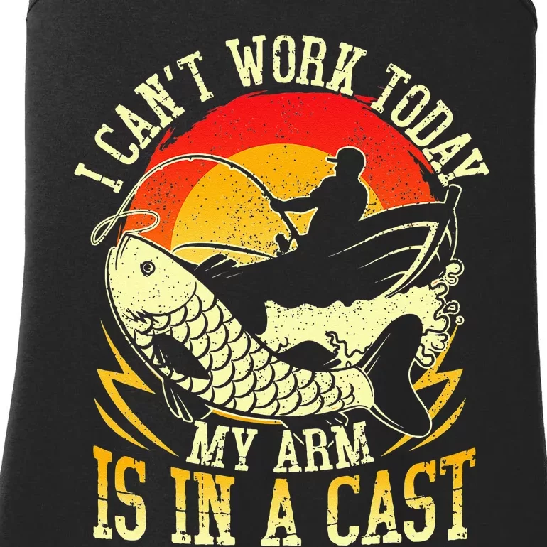 I Cant Work Today My Arm Is In A Cast Fishing Fathers Day Ladies Essential Tank