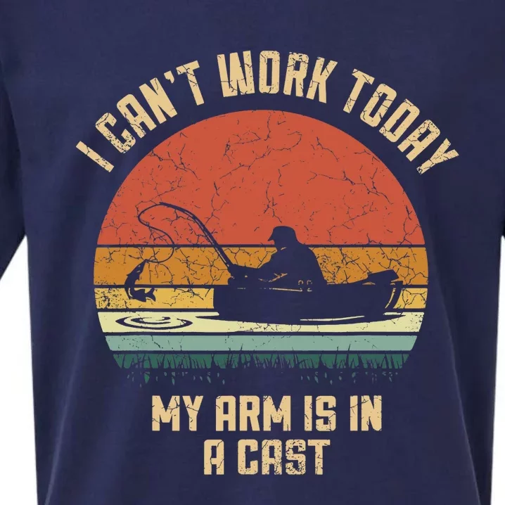 I Can't Work Today My Arm Is In A Cast Fishing Fathers Day Sueded Cloud Jersey T-Shirt