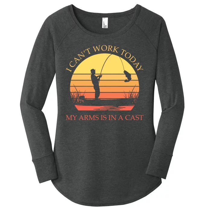 I Can't Work Today My Arms Is In A Cast Funny Fishing Women's Perfect Tri Tunic Long Sleeve Shirt