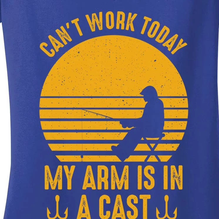 I Cant Work Today My Arm Is In A Cast Fishing Humor Gift Women's V-Neck T-Shirt