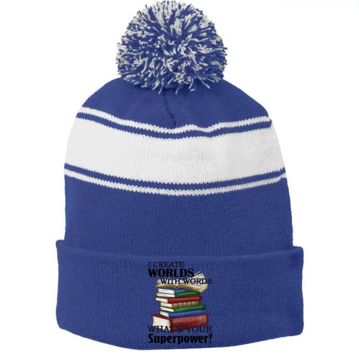 I Create Worlds With Words Writer Author Novelist Funny Gift Stripe Pom Pom Beanie