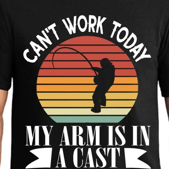 I Cant Work Today My Arm Is In A Cast Funny Fishing Cool Gift Pajama Set