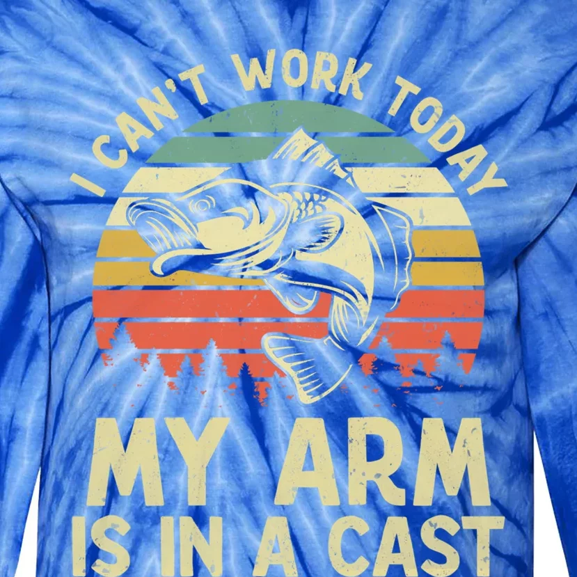 I Cant Work Today My Arm Is In A Cast Vintage Fishing Lover Cute Gift Tie-Dye Long Sleeve Shirt