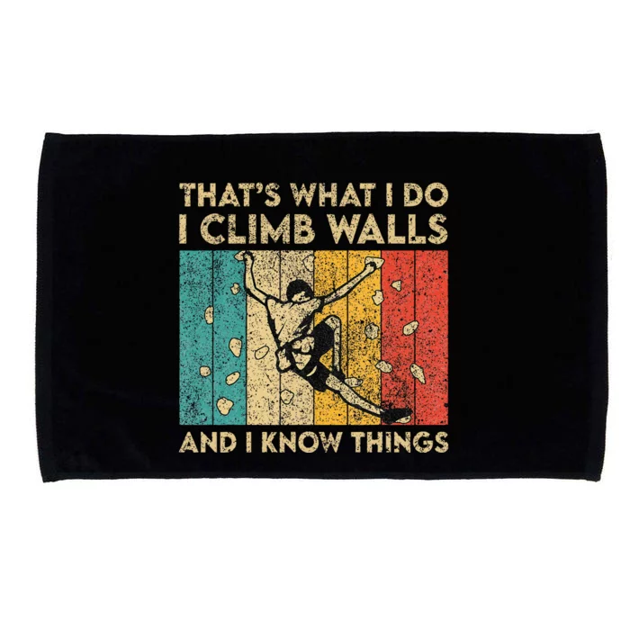 I Climb Walls And I Know Things Funny Rock Climbing Boulder Microfiber Hand Towel