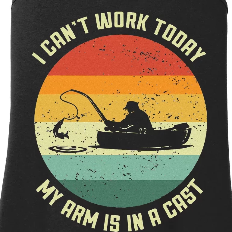 I Can't Work Today My Arm Is In A Cast Fishing Fathers Day Ladies Essential Tank