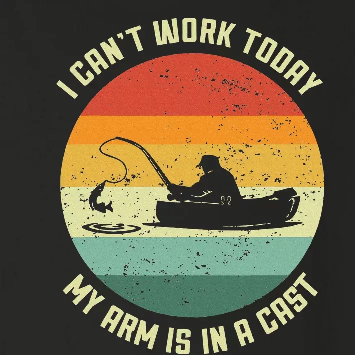 I Can't Work Today My Arm Is In A Cast Fishing Fathers Day Toddler Long Sleeve Shirt