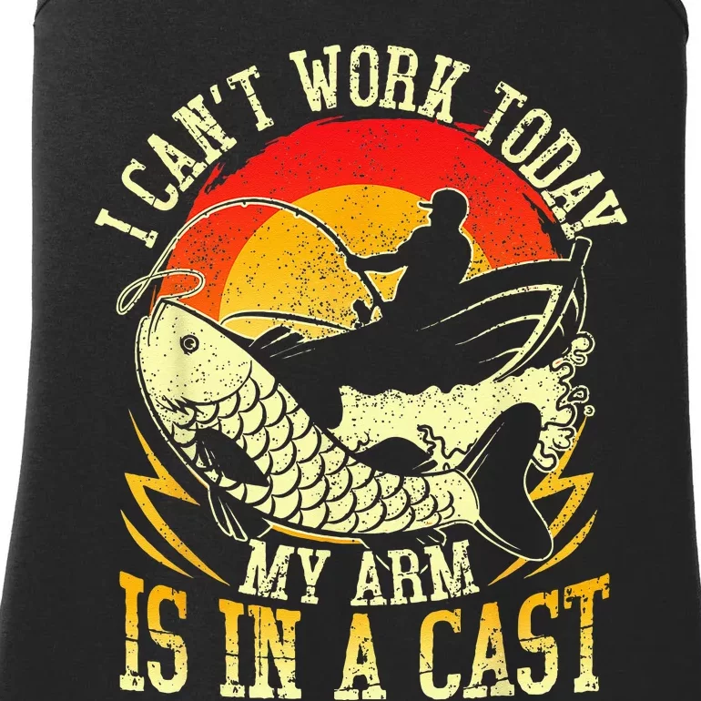 I Cant Work Today My Arm Is In A Cast Fishing Fathers Day Ladies Essential Tank