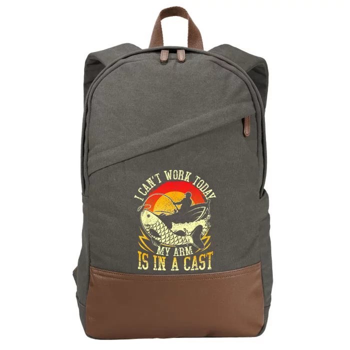 I Cant Work Today My Arm Is In A Cast Fishing Fathers Day Cotton Canvas Backpack