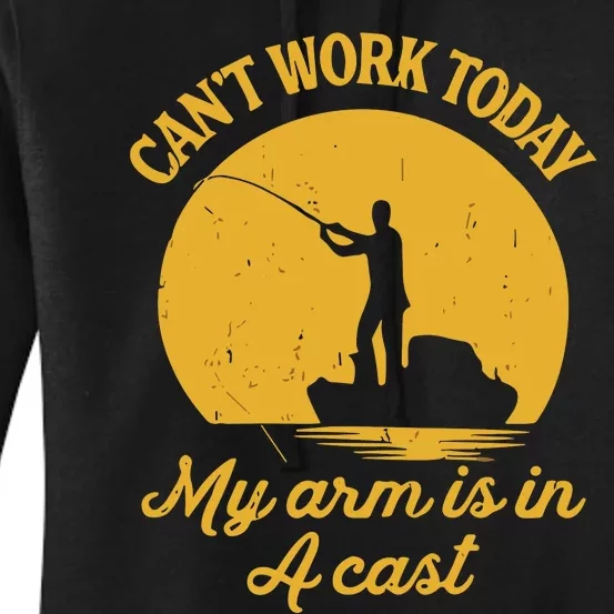 I CanT Work Today My Arm Is In A Cast Women's Pullover Hoodie