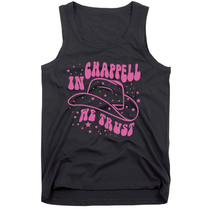 In Chappell We Trust Hat Cowgirl Tank Top