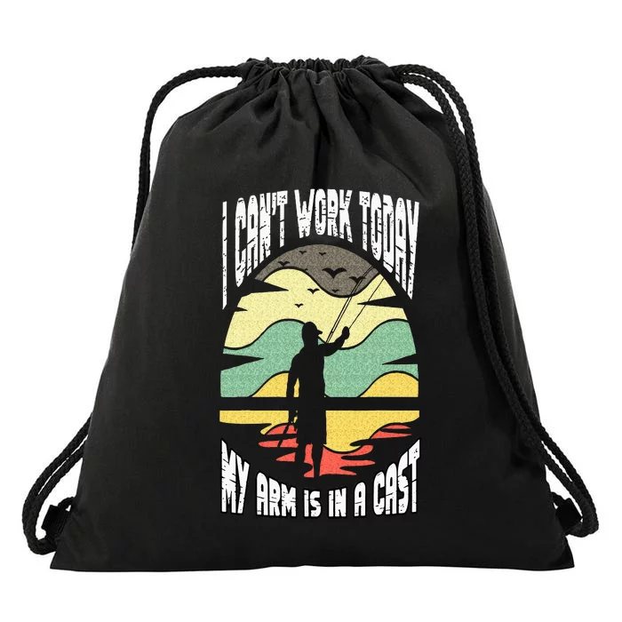 I Cant Work Today My Arm In A Cast Funny Fishing Fisherman Drawstring Bag