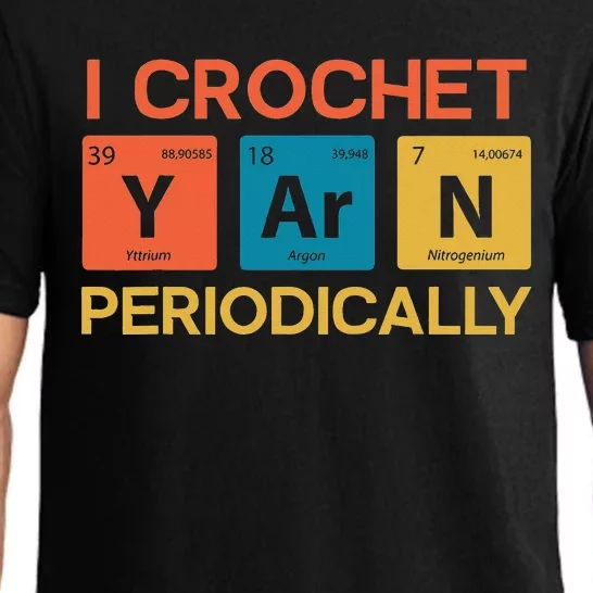 I Crochet Yarn Periodically Funny Crocheting Pajama Set