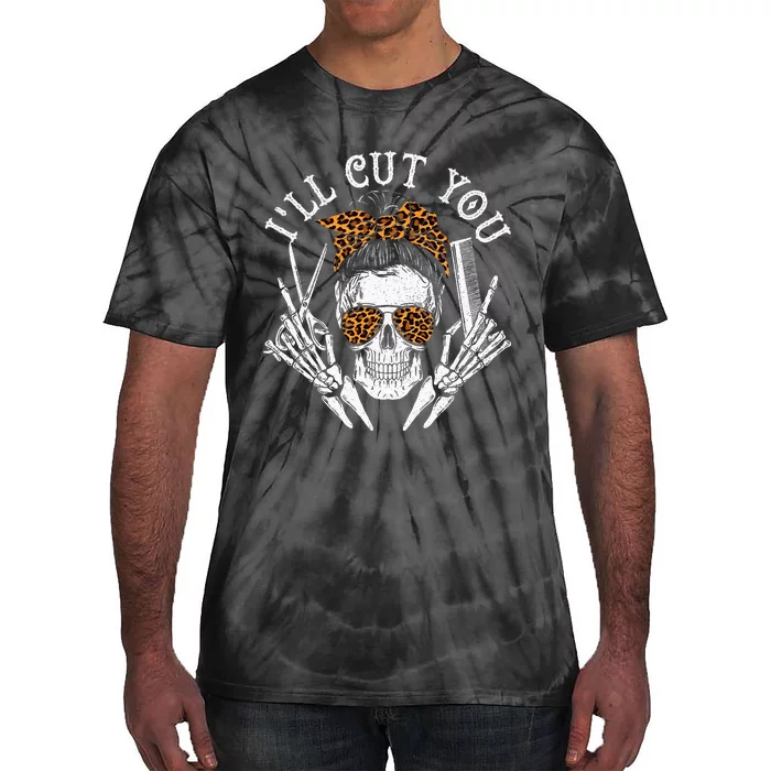 ILl Cut You Skull Hairdresser Hairstyle Haircutter Barber Tie-Dye T-Shirt