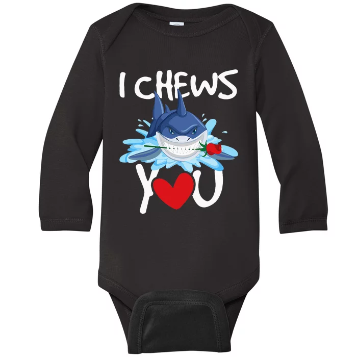 I Chews You Shark Lovers Wildlife Marine Biologist Science Baby Long Sleeve Bodysuit