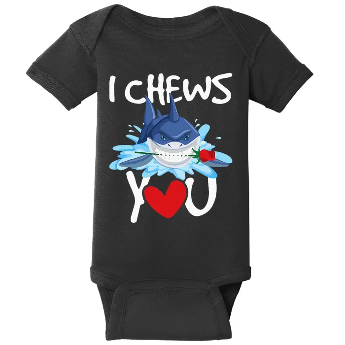 I Chews You Shark Lovers Wildlife Marine Biologist Science Baby Bodysuit