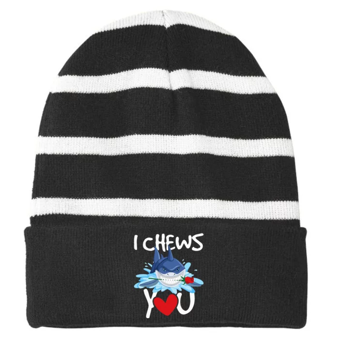 I Chews You Shark Lovers Wildlife Marine Biologist Science Striped Beanie with Solid Band