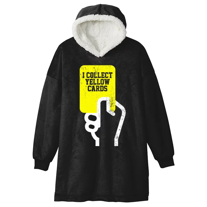 I Collect Yellow Cards Funny Soccer Player Saying Hooded Wearable Blanket