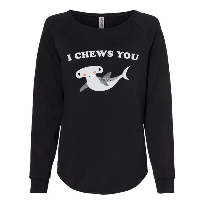 I Chews You Valentines Day Shark Gift Womens California Wash Sweatshirt