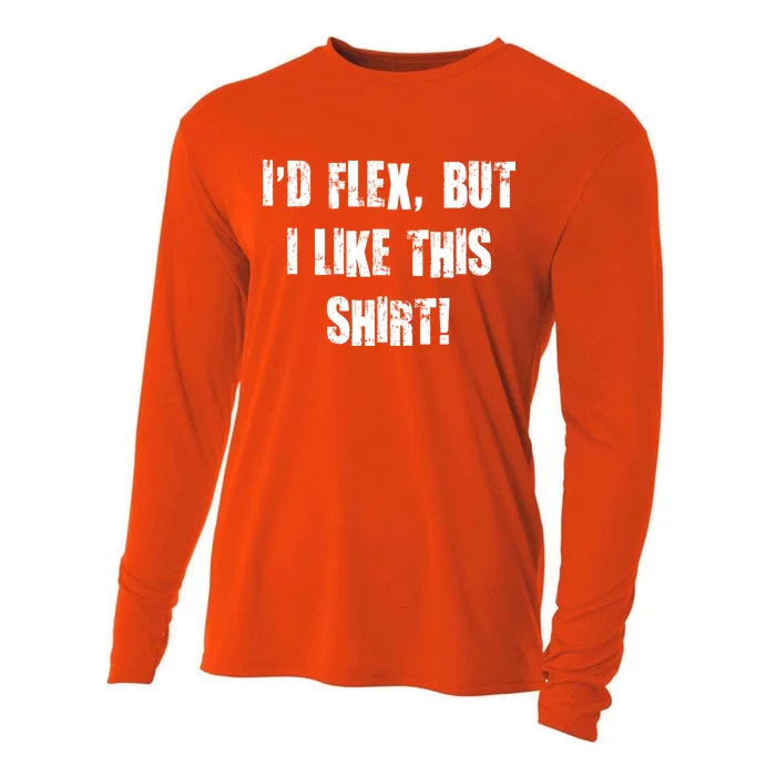 I'd Flex But I Like This Shirt Cooling Performance Long Sleeve Crew