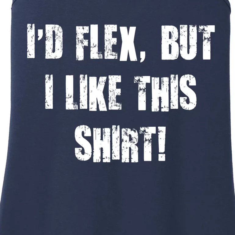 I'd Flex But I Like This Shirt Ladies Essential Tank