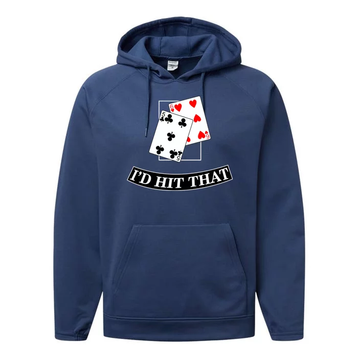 I'd Hit That Black Jack Performance Fleece Hoodie