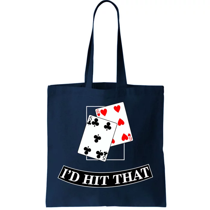 I'd Hit That Black Jack Tote Bag