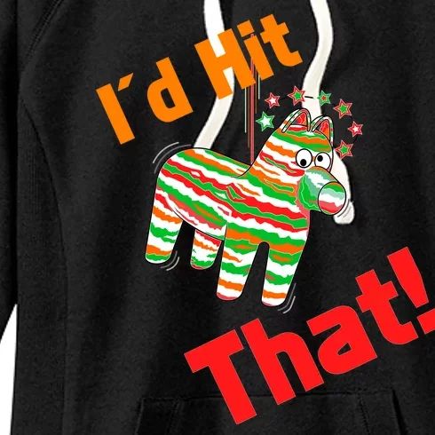 I'd Hit That Pinata Women's Fleece Hoodie