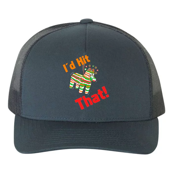 I'd Hit That Pinata Yupoong Adult 5-Panel Trucker Hat