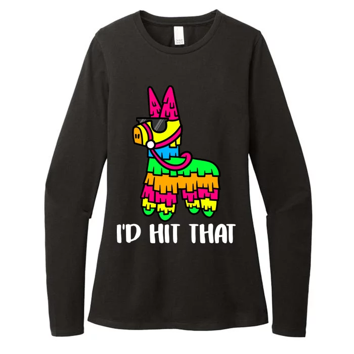 I'd Hit That Pinata Funny Party Womens CVC Long Sleeve Shirt