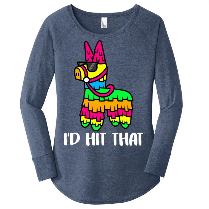 I'd Hit That Pinata Funny Party Women's Perfect Tri Tunic Long Sleeve Shirt