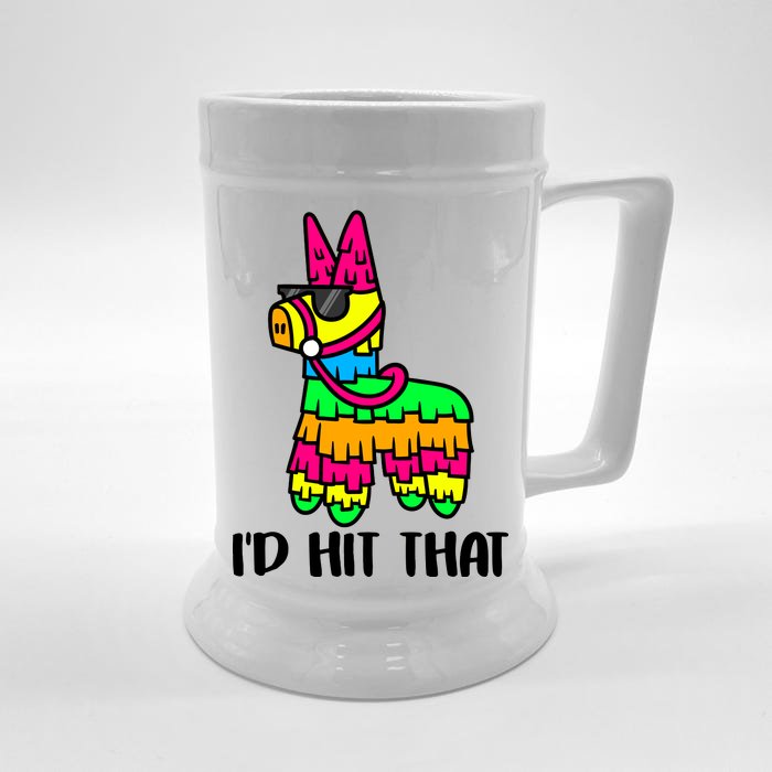 I'd Hit That Pinata Funny Party Front & Back Beer Stein