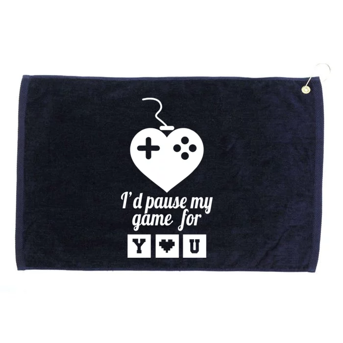 I'd Pause My Games For You Grommeted Golf Towel