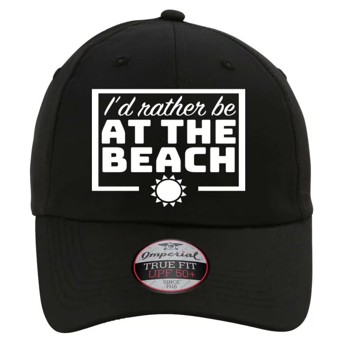 I'd Rather Be At The Beach The Original Performance Cap