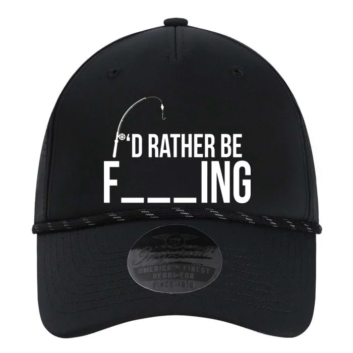 I'd Rather Be Fishing Funny Fisherman Performance The Dyno Cap