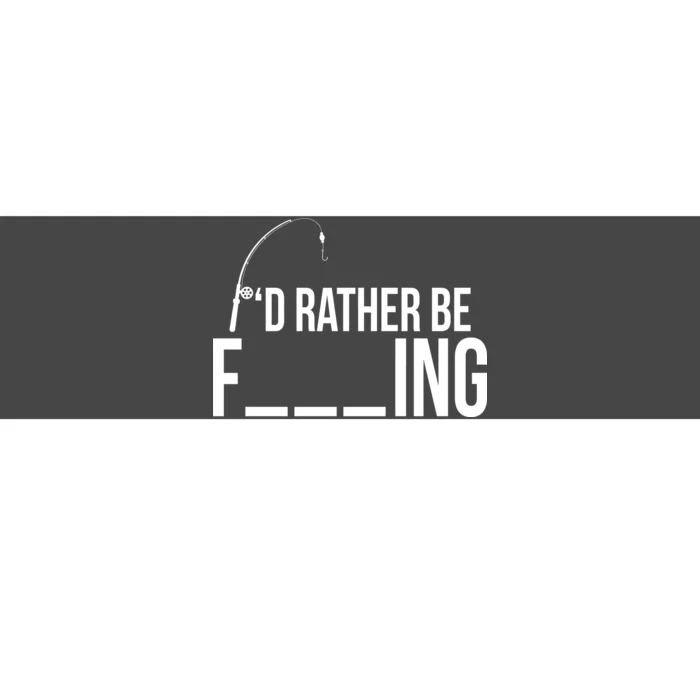 I'd Rather Be Fishing Funny Fisherman Bumper Sticker