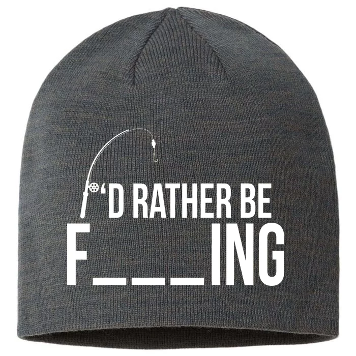 I'd Rather Be Fishing Funny Fisherman 8 1/2in Sustainable Knit Beanie