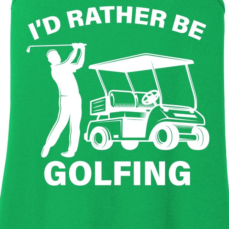 I'd Rather Be Golfing Ladies Essential Tank