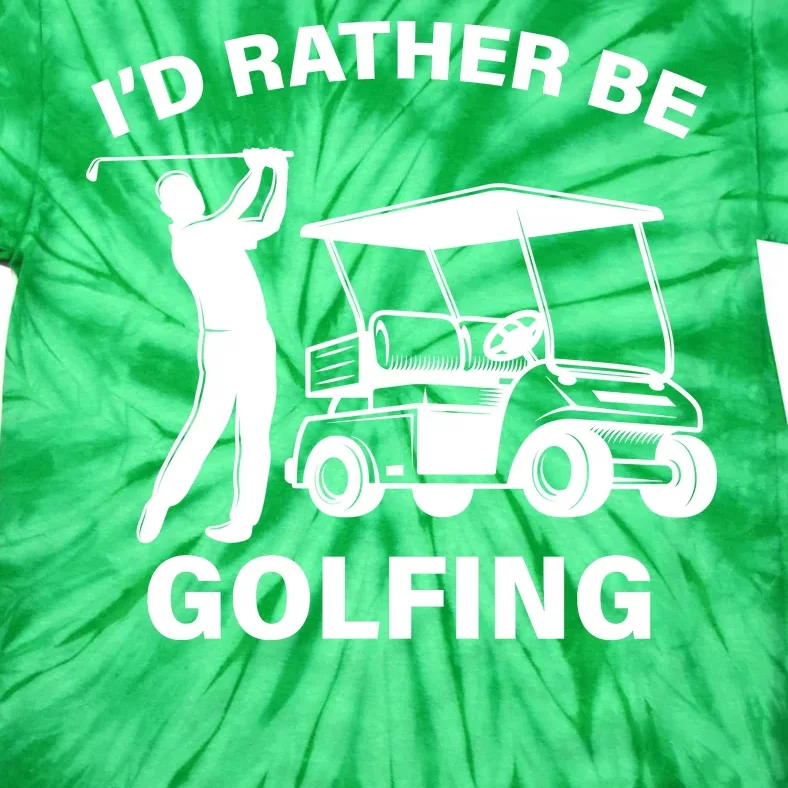 I'd Rather Be Golfing Tie-Dye T-Shirt