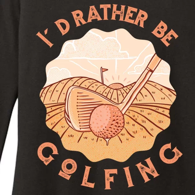 I'd Rather Be Golfing Funny Golf Hobby Womens CVC Long Sleeve Shirt