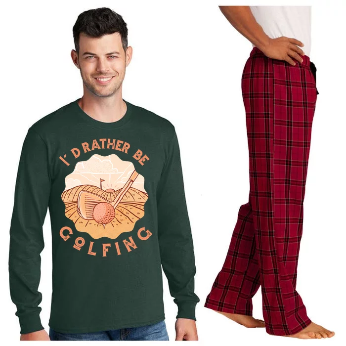 I'd Rather Be Golfing Funny Golf Hobby Long Sleeve Pajama Set