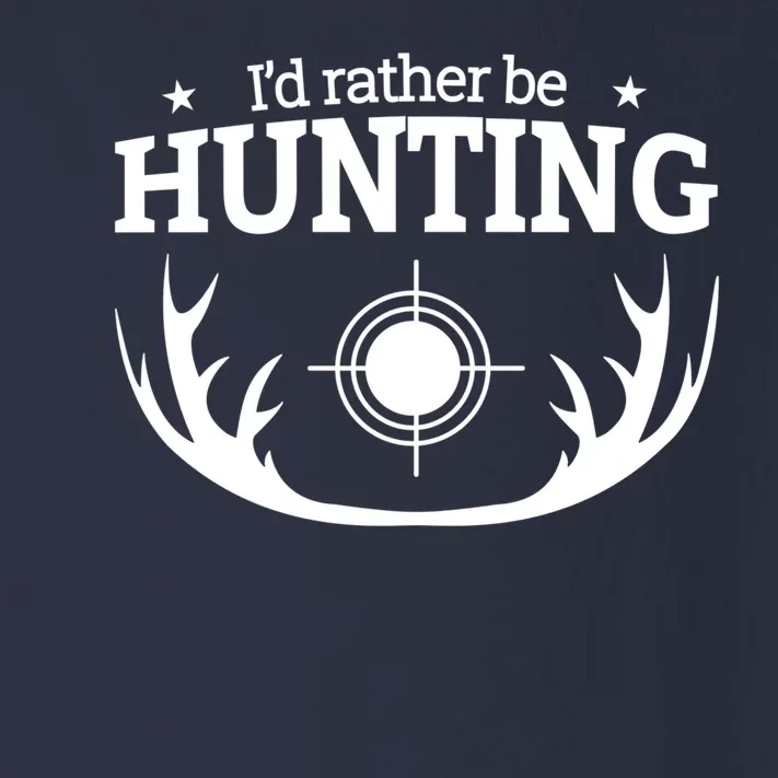 I'd Rather Be Hunting Toddler Long Sleeve Shirt