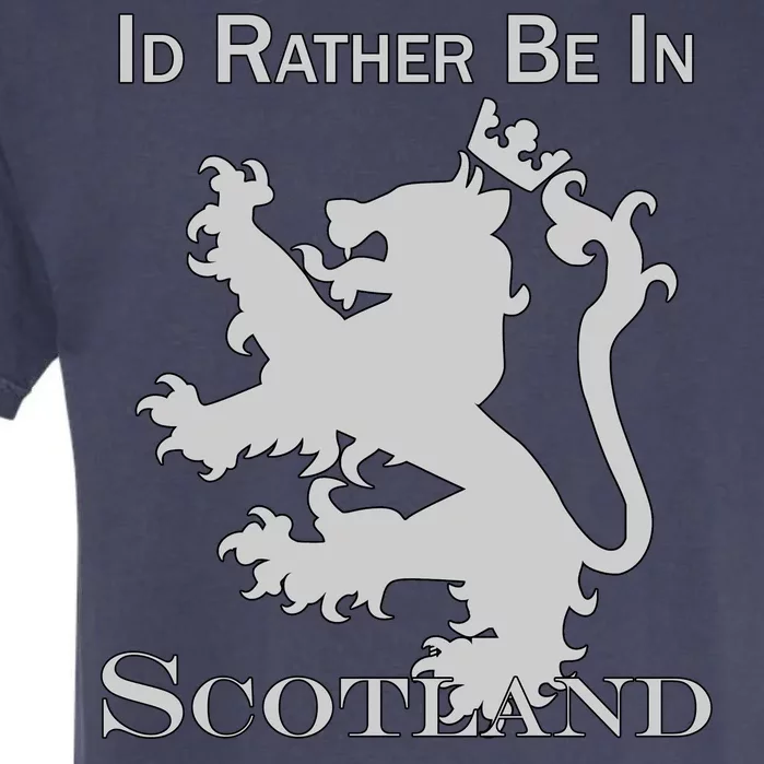 Id Rather Be In Scotland Garment-Dyed Heavyweight T-Shirt