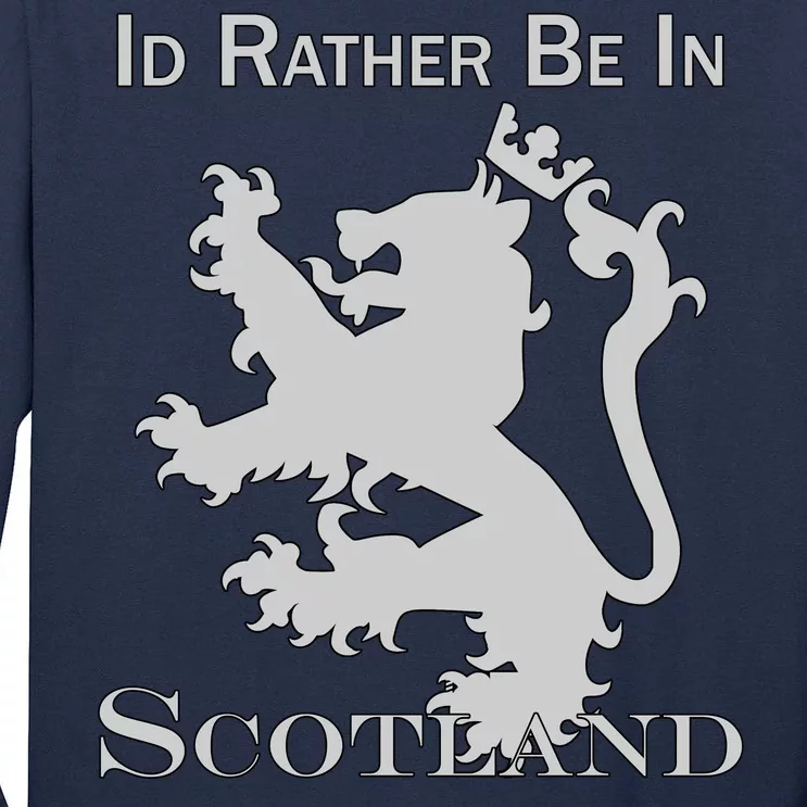 Id Rather Be In Scotland Tall Long Sleeve T-Shirt