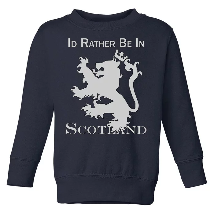 Id Rather Be In Scotland Toddler Sweatshirt