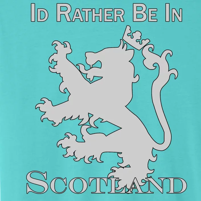 Id Rather Be In Scotland ChromaSoft Performance T-Shirt