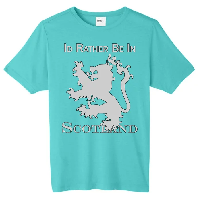 Id Rather Be In Scotland ChromaSoft Performance T-Shirt