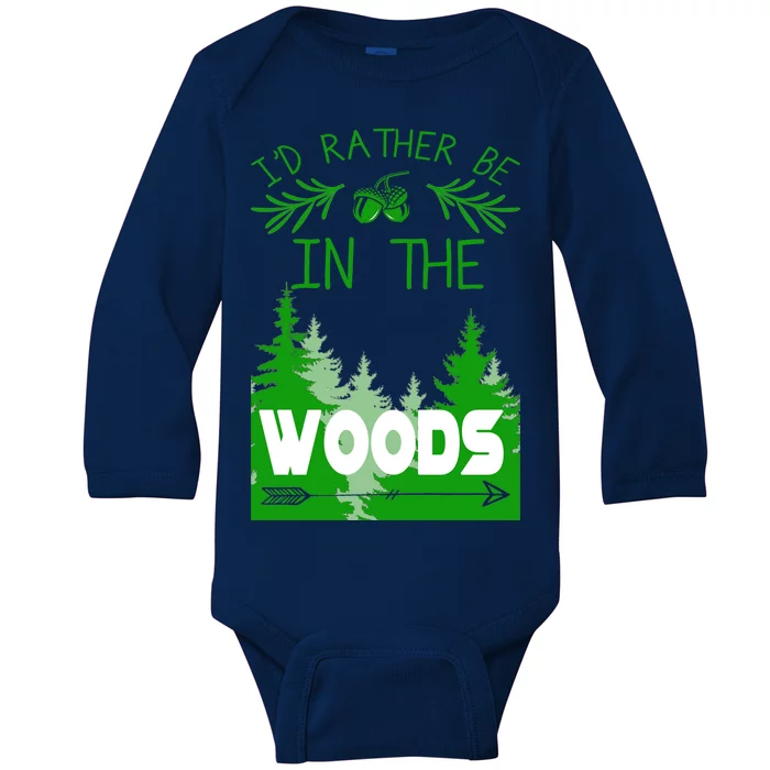 I'd Rather Be In The Woods Funny Hiking Baby Long Sleeve Bodysuit